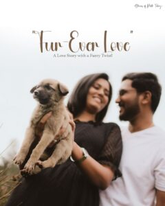 Pre-Wedding Photoshoot in Ooty Nivetha and Gautham's Fur-Ever Love Story with Their Adorable Puppy